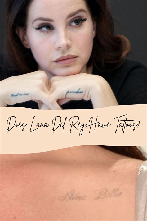 tatuajes de lana del rey|Lana Del Reys Tattoos & Their Meanings